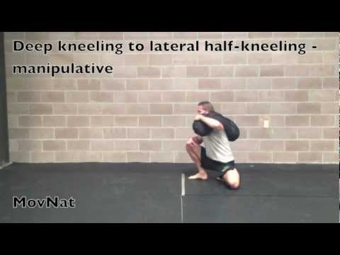 Deep kneeling to lateral half-kneeling - manipulative