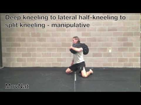 Deep kneeling to lateral half-kneeling to split kneeling - manipulative