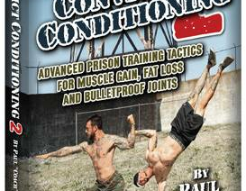 paul wade, coach wade, convict conditioning, calisthenics, prison workouts