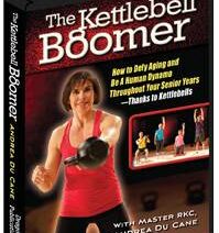 kettlebell boomer, andrea du cane, dragondoor dvds, kettlebell dvds